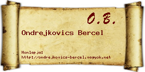 Ondrejkovics Bercel névjegykártya